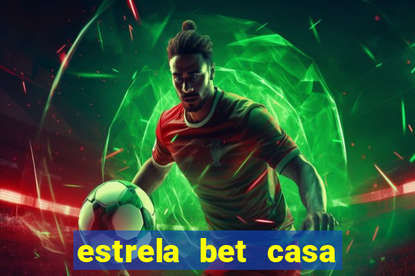 estrela bet casa de aposta